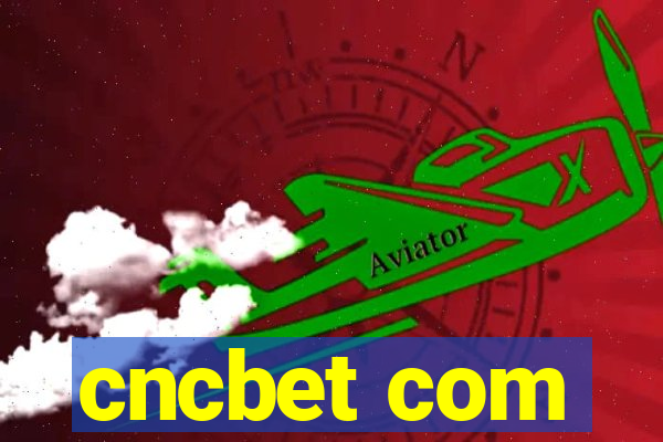 cncbet com