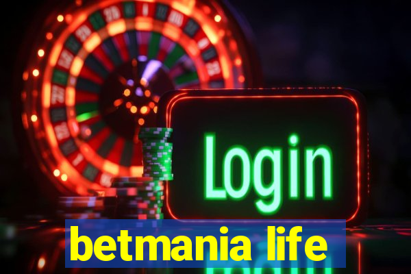 betmania life