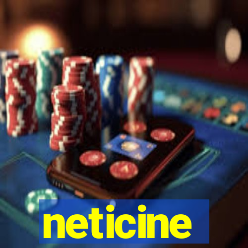 neticine