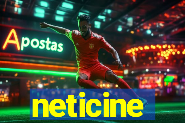 neticine