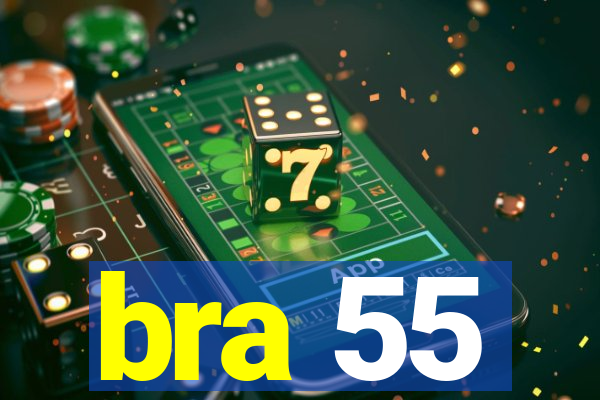 bra 55