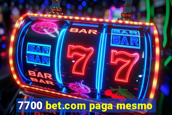 7700 bet.com paga mesmo