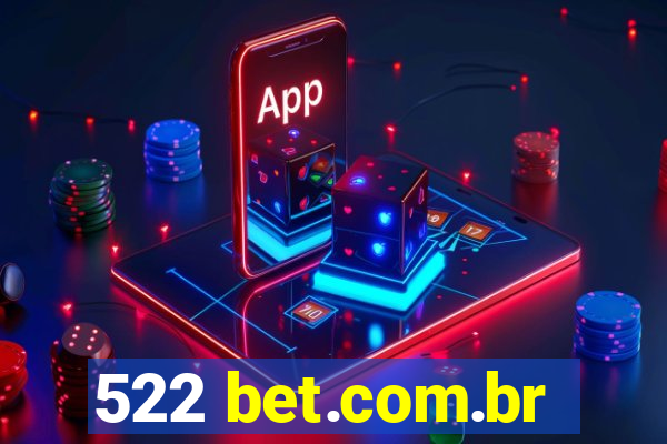 522 bet.com.br