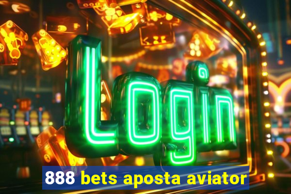 888 bets aposta aviator