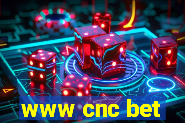 www cnc bet