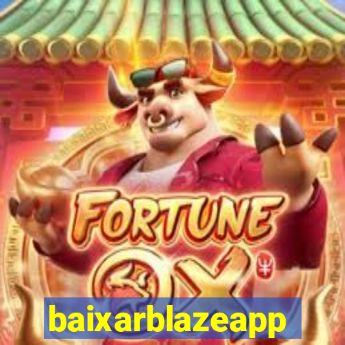 baixarblazeapp