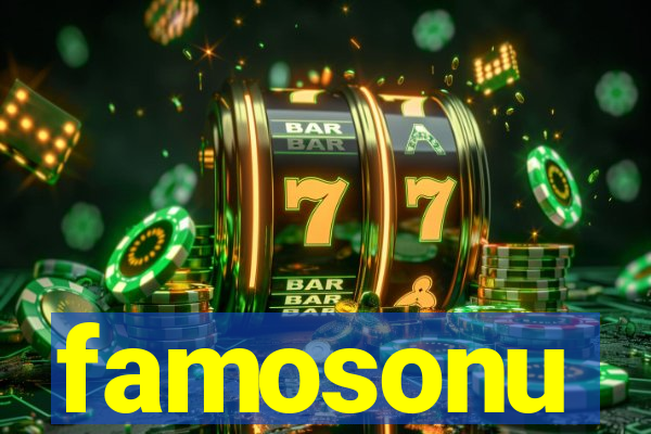 famosonu