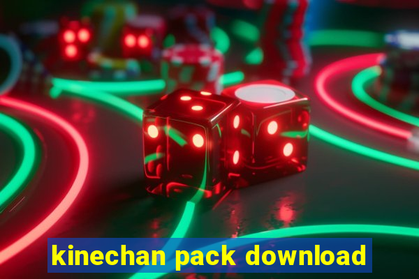 kinechan pack download