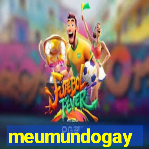 meumundogay