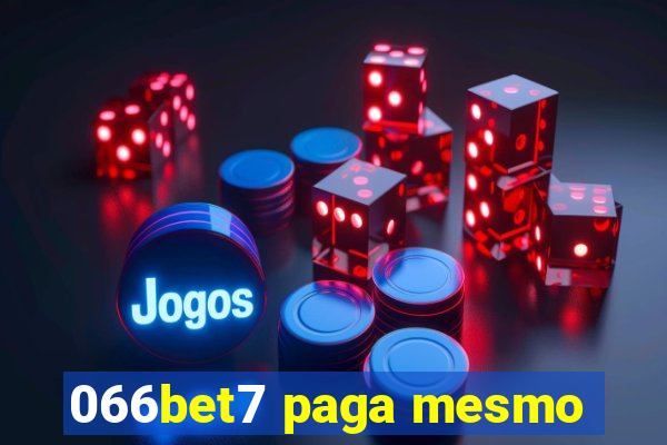 066bet7 paga mesmo