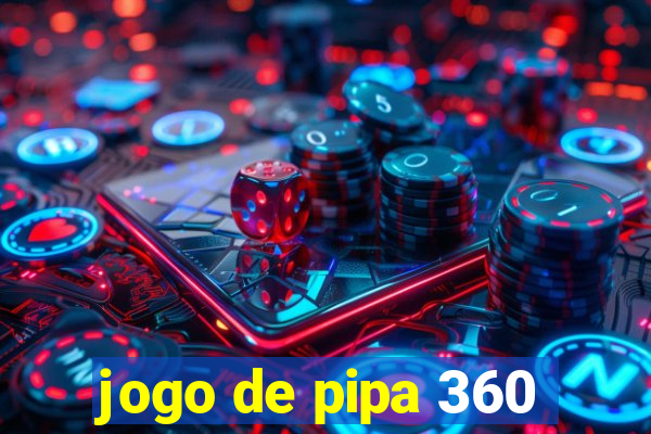 jogo de pipa 360