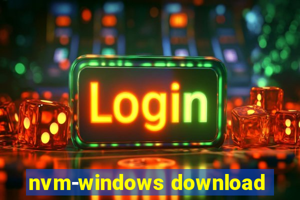 nvm-windows download