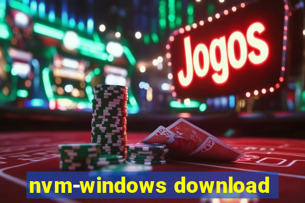 nvm-windows download