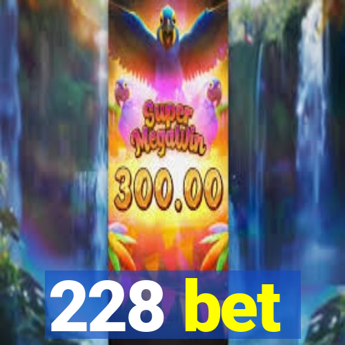 228 bet