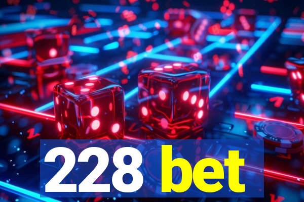 228 bet