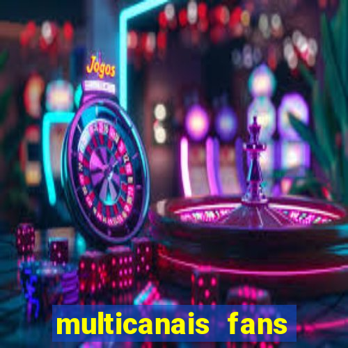 multicanais fans jogo ao vivo