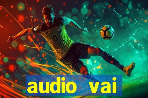 audio vai corinthians whatsapp