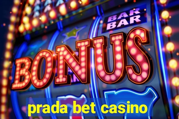 prada bet casino