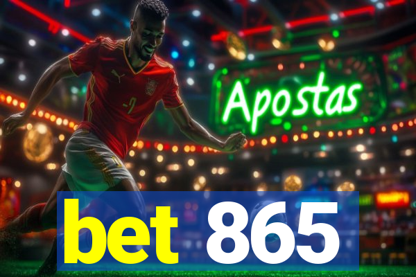 bet 865