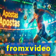 fromxvideo