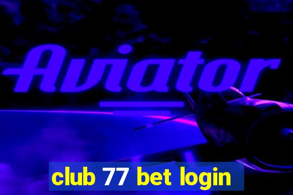 club 77 bet login