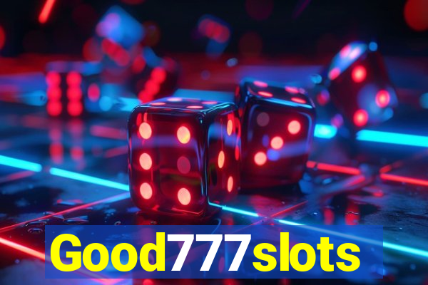 Good777slots