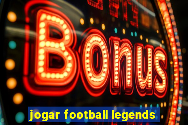 jogar football legends