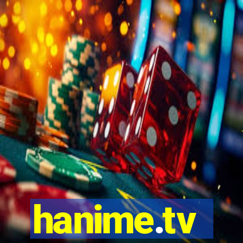 hanime.tv