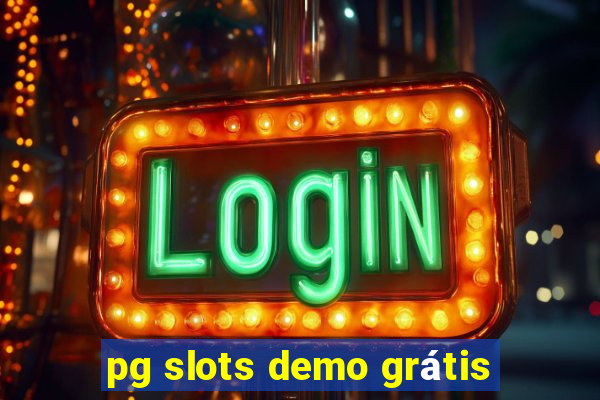 pg slots demo grátis