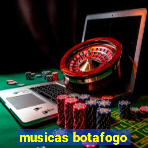 musicas botafogo