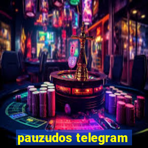 pauzudos telegram