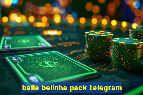 belle belinha pack telegram