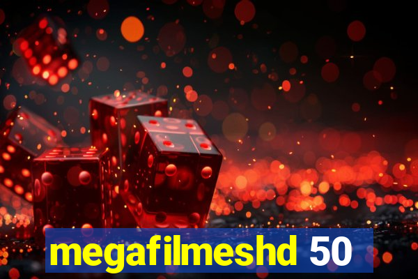 megafilmeshd 50