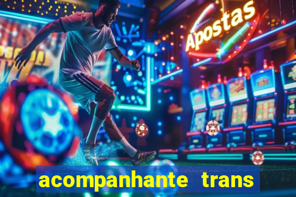 acompanhante trans em santos