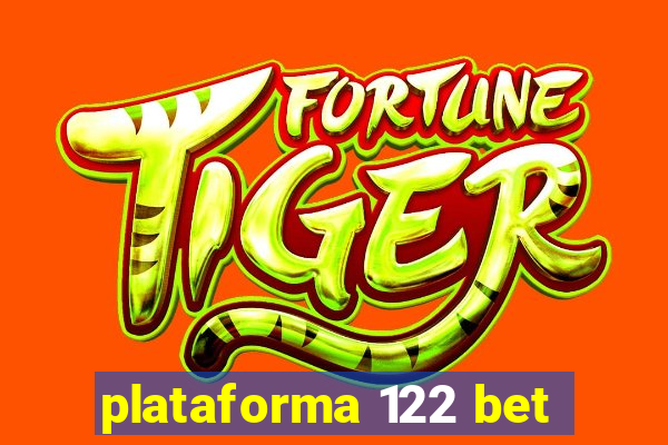 plataforma 122 bet