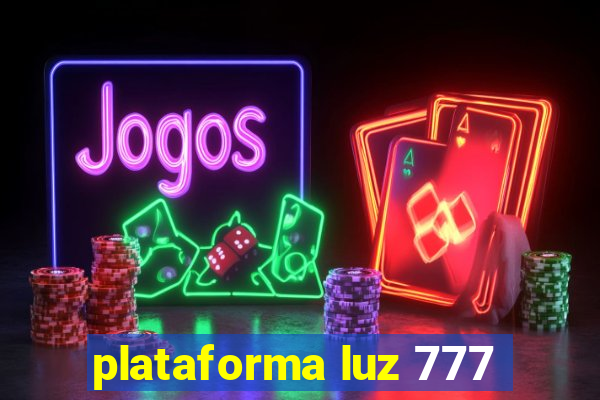 plataforma luz 777