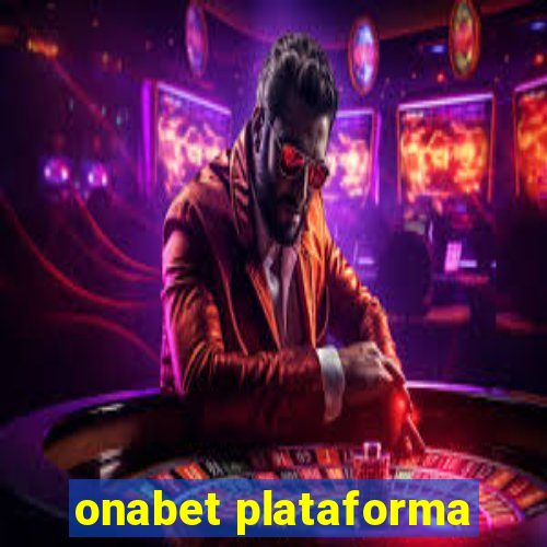 onabet plataforma