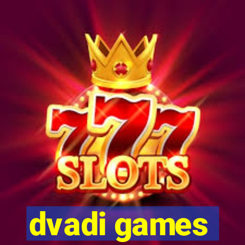 dvadi games