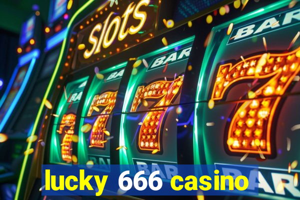 lucky 666 casino