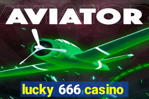 lucky 666 casino