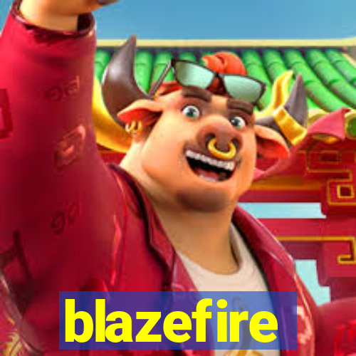 blazefire