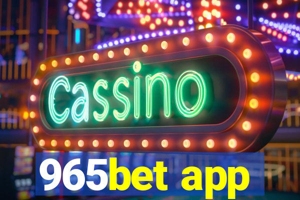 965bet app