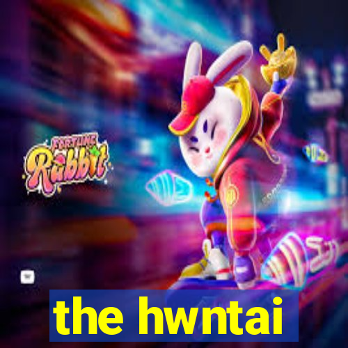 the hwntai