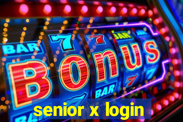 senior x login