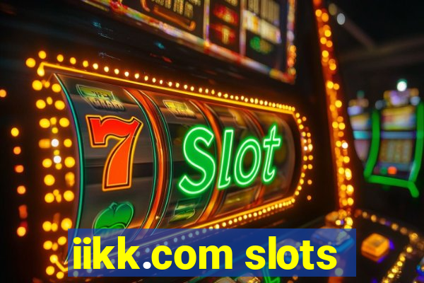 iikk.com slots