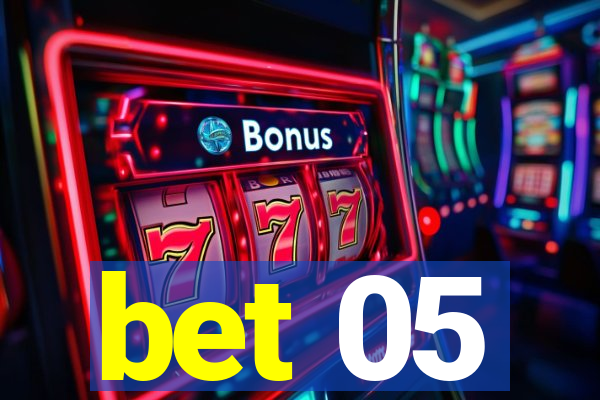 bet 05