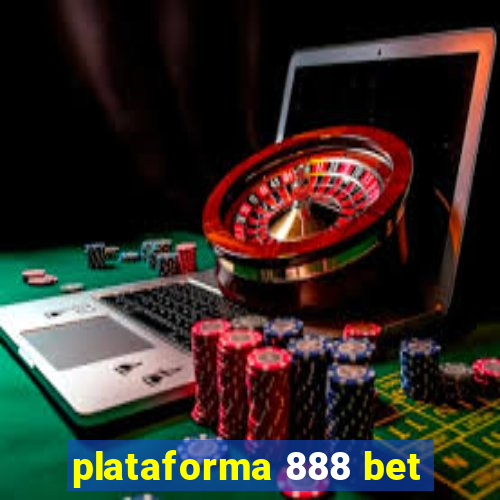 plataforma 888 bet