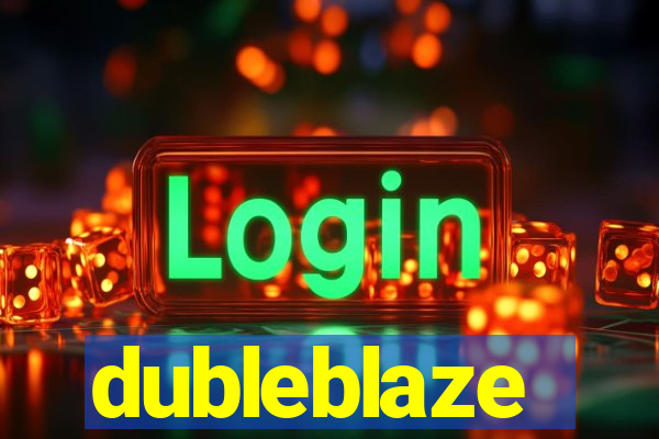 dubleblaze