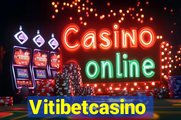 Vitibetcasino