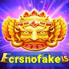 crsnofake